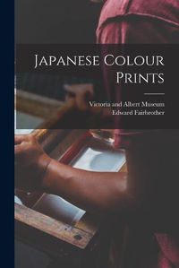 Cover image for Japanese Colour Prints