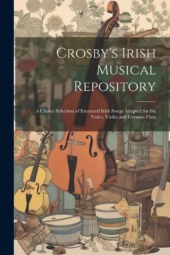 Cover image for Crosby's Irish Musical Repository