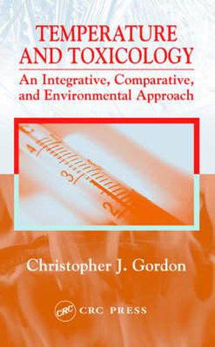 Cover image for Temperature and Toxicology: An Integrative, Comparative, and Environmental Approach