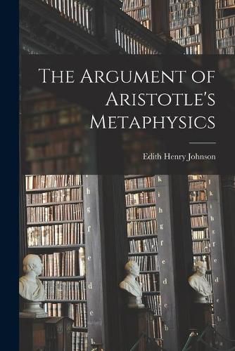 Cover image for The Argument of Aristotle's Metaphysics