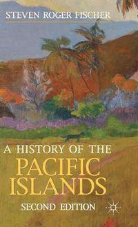 Cover image for A History of the Pacific Islands