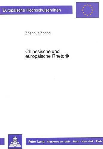 Cover image for Chinesische Und Europaeische Rhetorik: Ein Vergleich in Grundzuegen