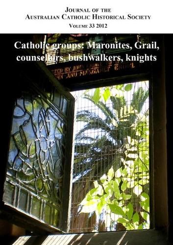 Cover image for Journal of the Australian Catholic Historical Society. Volume 33 (2012)