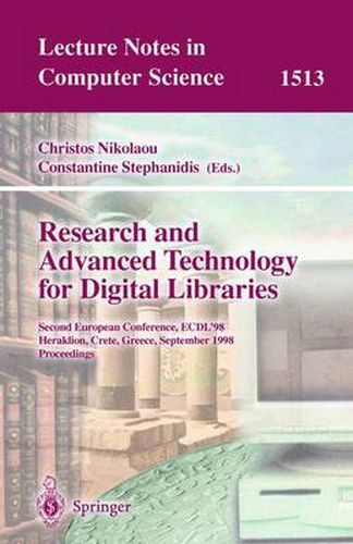 Cover image for Research and Advanced Technology for Digital Libraries: Second European Conference, ECDL'98, Heraklion, Crete, Greece, September 21-23, 1998, Proceedings