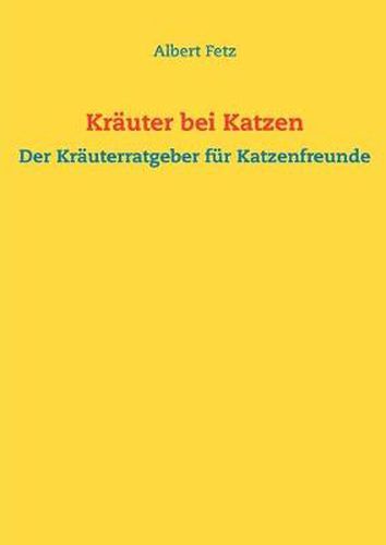 Cover image for Krauter bei Katzen: Der Krauterratgeber fur Katzenfreunde