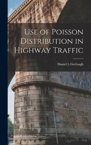 Cover image for Use of Poisson Distribution in Highway Traffic