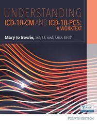 Cover image for Understanding ICD-10-CM and ICD-10-PCS: A Worktext