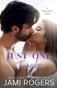 Cover image for Just One Touch