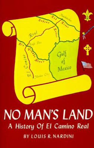 Cover image for No Man's Land: A History of El Camino Real