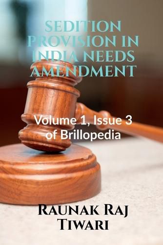 Cover image for Sedition Provision in India Needs Amendment