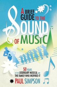 Cover image for A Brief Guide to the Sound of Music