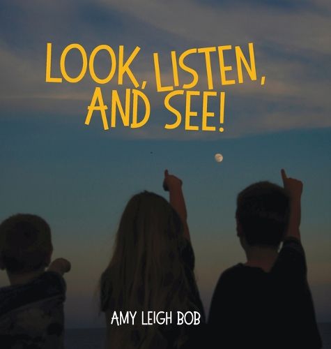 Cover image for Look, Listen, and See!