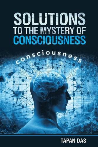 Cover image for Solutions to the Mystery of Consciousness