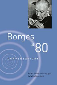 Cover image for Borges at Eighty: Conversations