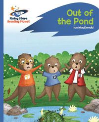 Cover image for Reading Planet - Out of the Pond - Blue: Rocket Phonics