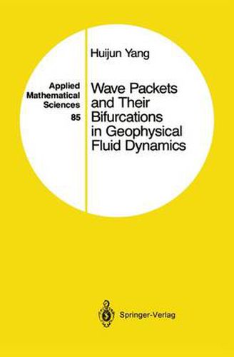 Cover image for Wave Packets and Their Bifurcations in Geophysical Fluid Dynamics