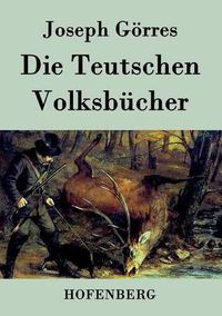 Cover image for Die Teutschen Volksbucher