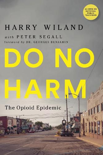 Do No Harm: The Opioid Epidemic