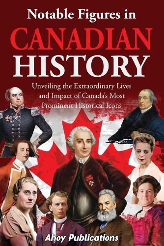 Cover image for Notable Figures in Canadian History