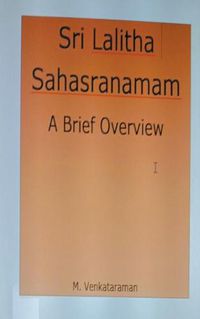 Cover image for Sri Lalitha Sahasranamam-A Brief Overview