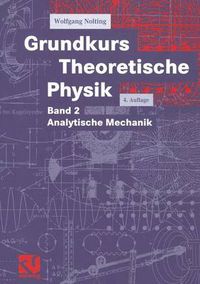 Cover image for Grundkurs Theoretische Physik: Band 2 Analytische Mechanik