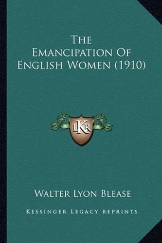 Cover image for The Emancipation of English Women (1910)