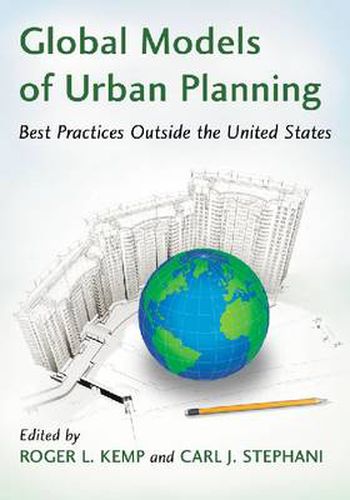 Cover image for Global Models of Urban Planning: Best Practices Outside the United States