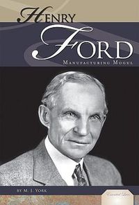 Cover image for Henry Ford: Manufacturing Mogul