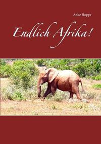 Cover image for Endlich Afrika!