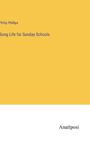 Cover image for Song Life for Sunday Schools