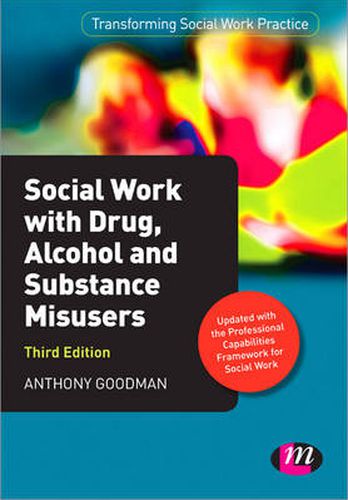 Cover image for Social Work with Drug, Alcohol and Substance Misusers