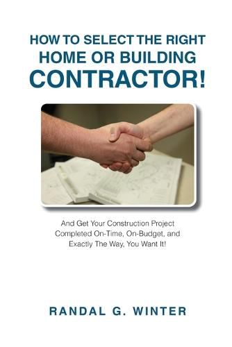 Cover image for How to Select the Right Home or Building Contractor