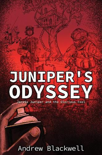 Juniper's Odyssey: Jarvis Juniper and the Glorious Fool