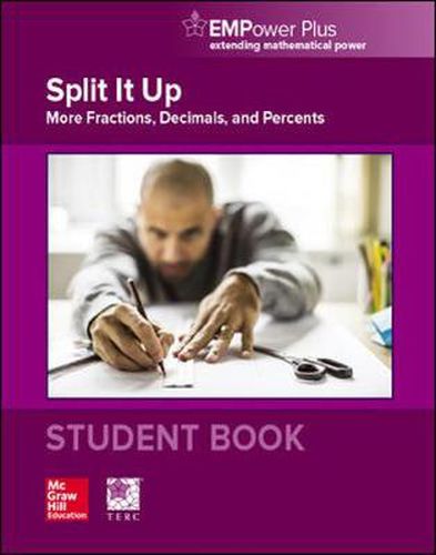Cover image for EMPower Math, Split It Up: More Fractions, Decimals, and Percents, Student Edition