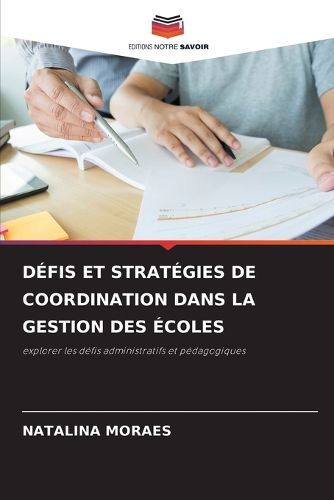 Cover image for Defis Et Strategies de Coordination Dans La Gestion Des Ecoles