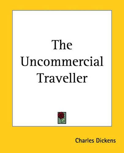 Cover image for The Uncommercial Traveller
