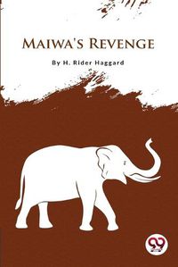 Cover image for Maiwa's Revenge