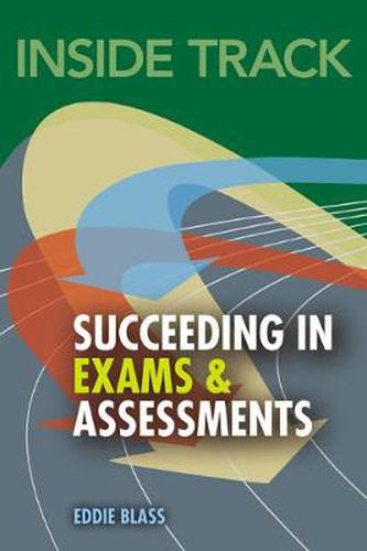 Cover image for Inside Track to Succeeding in Exams and Assessments