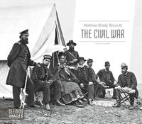 Cover image for Mathew Brady Records the Civil War