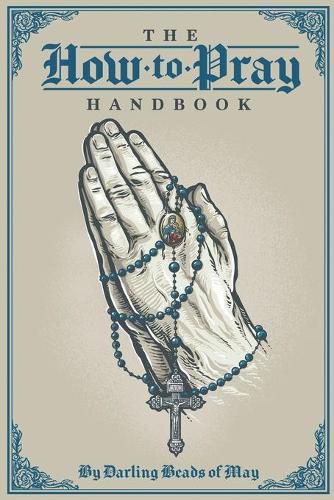 Cover image for The How to Pray Handbook