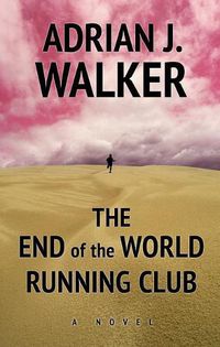 Cover image for The End of the World Running Club