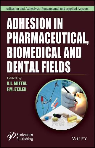 Cover image for Adhesion in Pharmaceutical, Biomedical, and Dental Fields