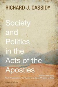 Cover image for Society and Politics in the Acts of the Apostles