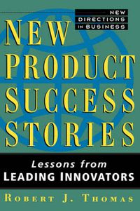 Cover image for New Product Success Stories: Lessons from Leading Innovators