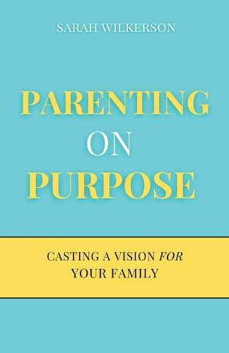 Cover image for Parenting on Purpose