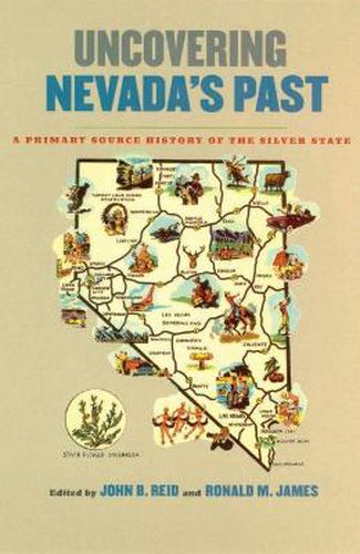 Cover image for Uncovering Nevada's Past: A Primary Source History of the Silver State