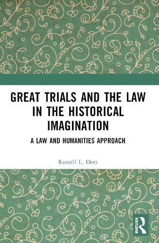 Cover image for Great Trials and the Law in the Historical Imagination