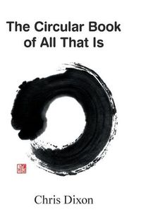 Cover image for The Circular Book of All That Is