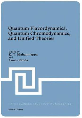 Cover image for Quantum Flavordynamics, Quantum Chromodynamics, and Unified Theories