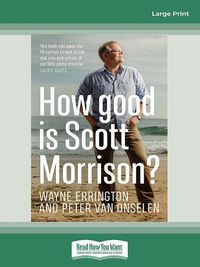 Cover image for How Good is Scott Morrison?